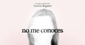 Nashla Bogaert presenta su opera prima como directora «No me conoces»