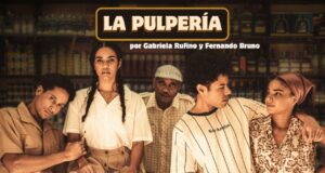 “La pulpería”, una mirada mágica a la radiografía de la sociedad “La pulpería”, una mirada mágica a la radiografía de la sociedad