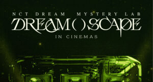 NCT DREAM Mystery Lab: DREAM( )SCAPE in Cinemas