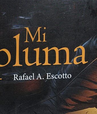 Mi pluma, de Rafael A. Escotto