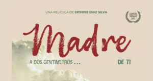 MADRE: A DOS CENTÍMETROS DE TI