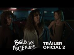 Trailer Oficial 2 de BAÑO DE MUJERES | estreno OCTUBRE 2 solo en cines